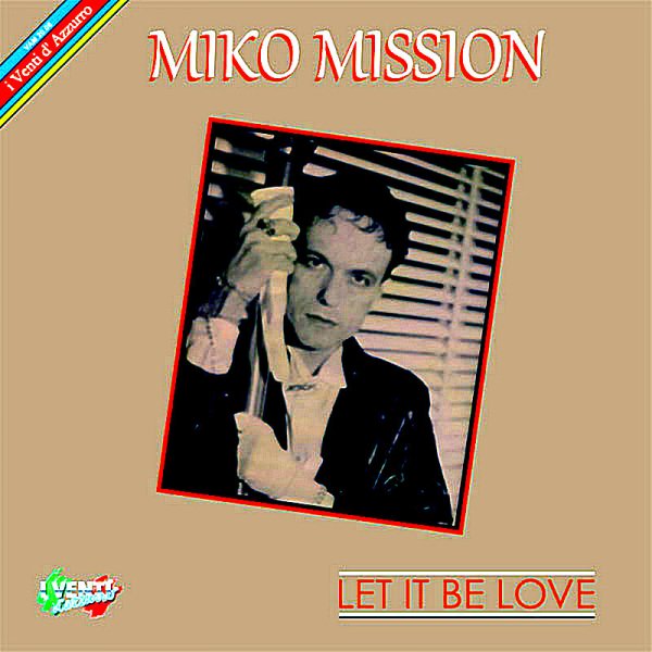 Miko Mission - Let It Be Love (Savino Mix)