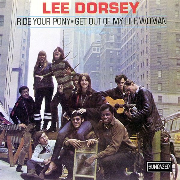 Lee Dorsey - Ride Your Pony