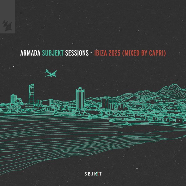 Capri - Armada Subjekt Sessions - Ibiza 2025 (Mixed by Capri) (Full Continuous Mix)