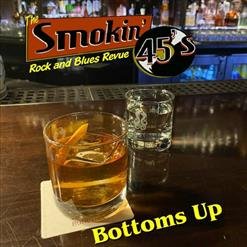 The Smokin&apos; 45s - Empty Whiskey Bottles