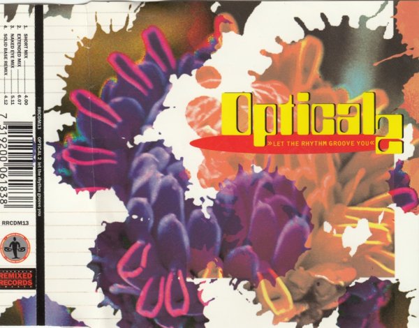 Optical 2 - Let The Rhythm Groove You (Extended Mix)_1994_CD-Rip