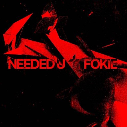 Fokie - Needed U