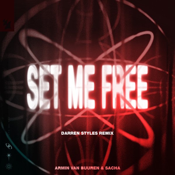 Armin van Buuren &amp; SACHA - Set Me Free (Darren Styles Remix)