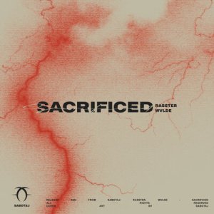 Rasster &amp; WVLDE - Sacrificed
