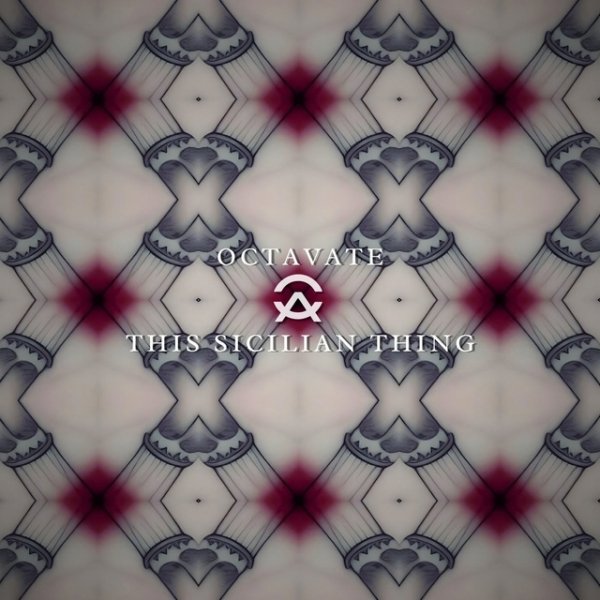 Octavate - This Sicilian Thing