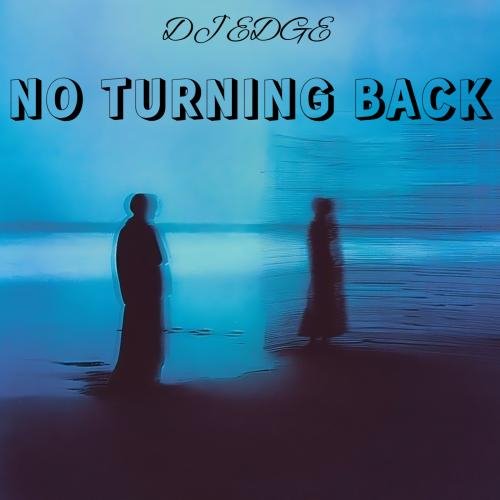DJ EDGE - No Turning Back
