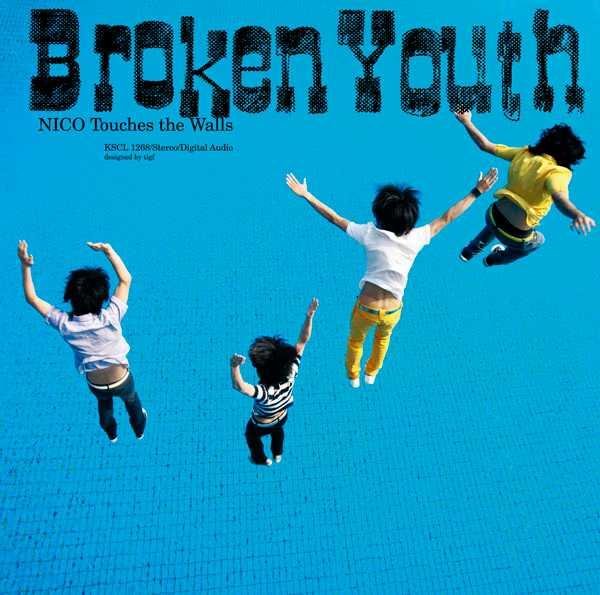 NICO Touches the Walls - Broken Youth