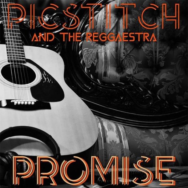PicStitch &amp;amp; The Reggaestra - Promise