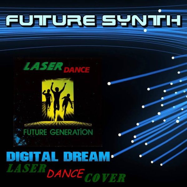 Future Synth - Digital Dream (Laserdance Cover)