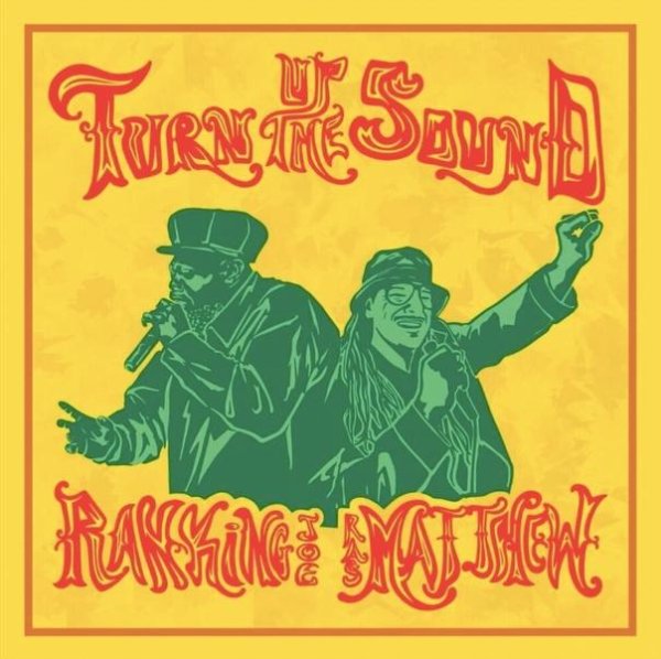 Rasmatthew &amp;amp; Ranking Joe - Turn Up The Sound