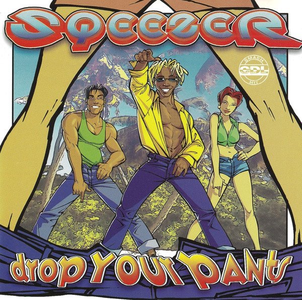 Sqeezer - Drop Your Pants (1996) FULL ALBUM