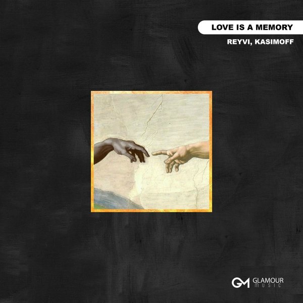REYVI/KASIMOFF - Love Is A Memory