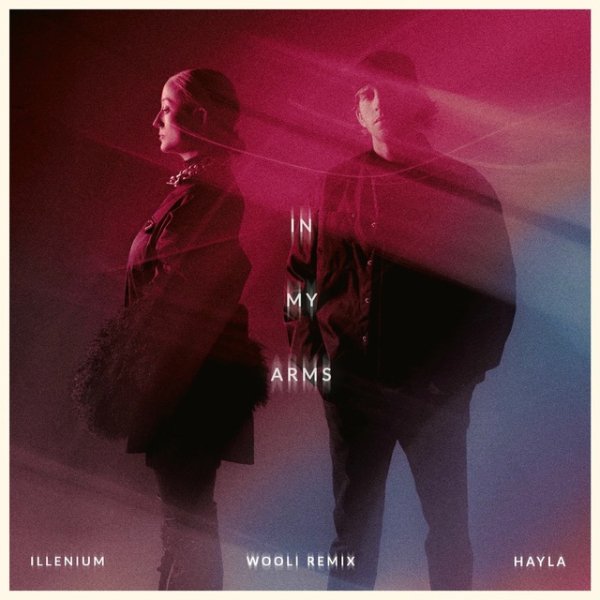 ILLENIUM,HAYLA - In My Arms (Wooli Remix)