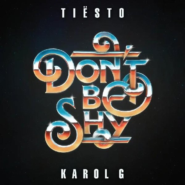 Tiësto feat. KAROL G - Don&apos;t Be Shy (Original Mix)