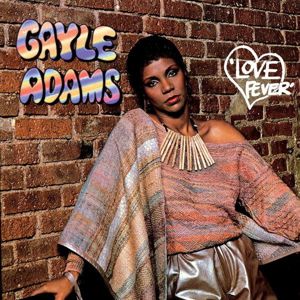 Gayle Adams - Love Fever&amp;apos; (Master Mix)