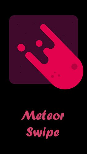 Meteor Swipe 1.9