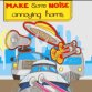 Make Some Noise: Annoying Horns