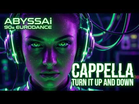 Cappella - Turn It Up And Down (ABYSSAi Cover)