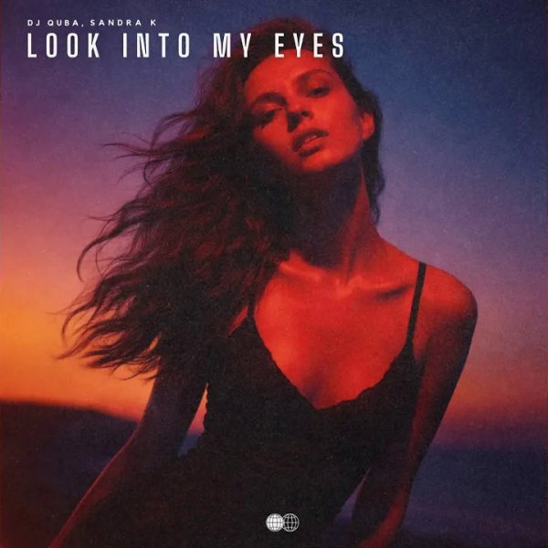 DJ Quba &amp; Sandra K - Look Into My Eyes
