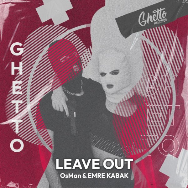 OsMan &amp; EMRE KABAK - Leave Out