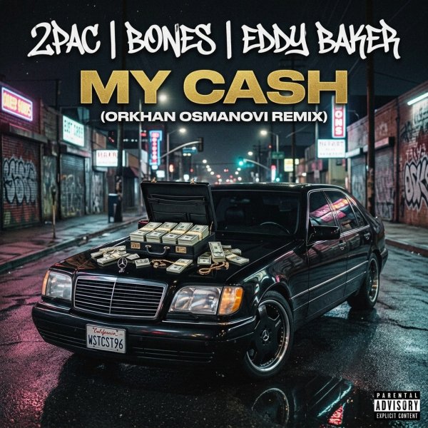 2Pac, Bones &amp; Eddy Baker - My Cash (Orkhan Osmanovi Remix)