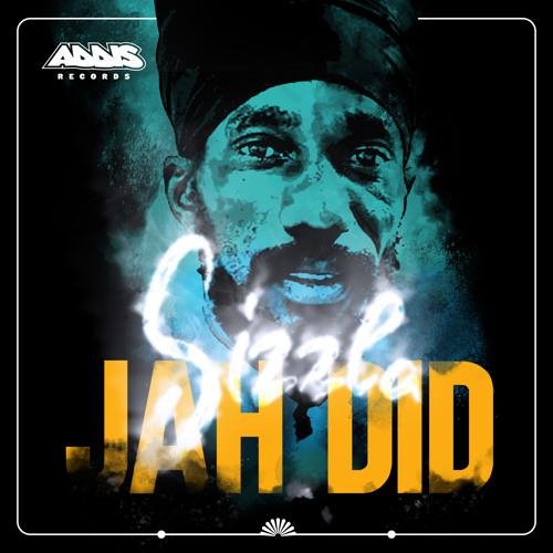 Sizzla &amp;amp; Addis Records - Jah Did