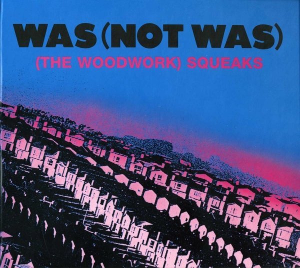 Was (Not Was) - Tell Me That I&apos;m Dreaming (Souped Up Version) + Out Come The Freaks (Dub Version)