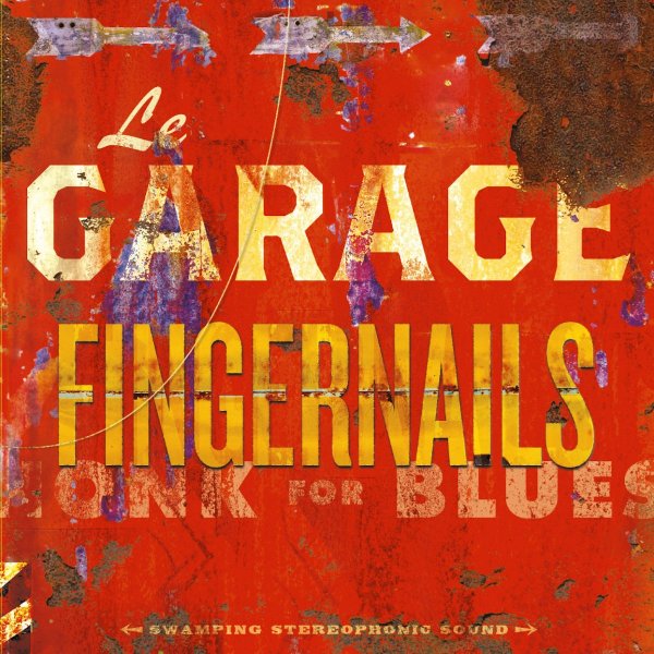 Le Garage - Fingernails