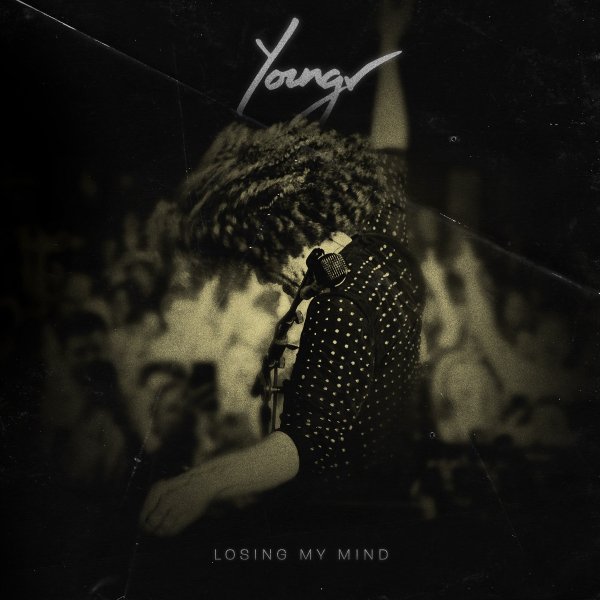 Youngr - Losing My Mind