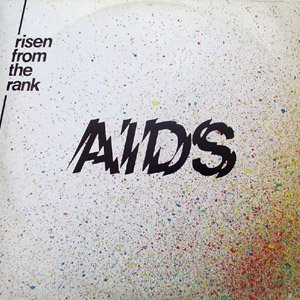 Risen From The Rank - Aids