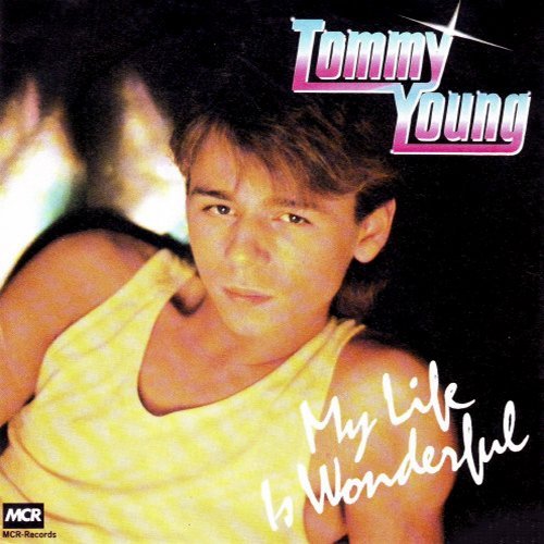 Tommy Young - My Life Is Wonderful