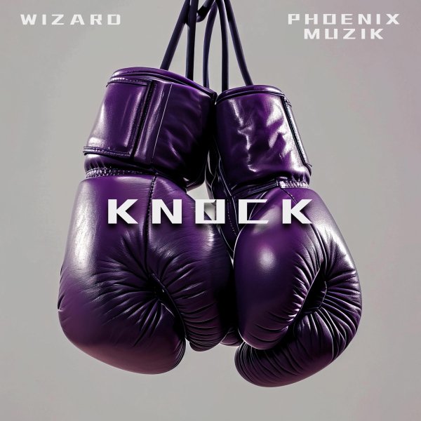 Wizard - Knock (feat. Phoenix Muzik)