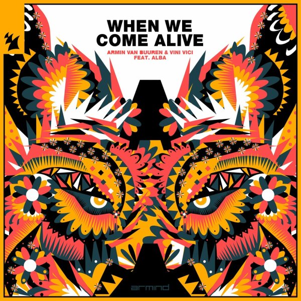 Armin Van Buuren &amp; Vini Vici feat. Alba - When We Come Alive