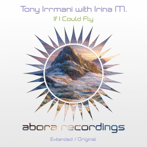 Tony Irrmani / Irina M. - If I Could Fly (Extended Mix)