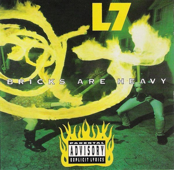 L7 - Bricks Are Heavy (Album, 1992)