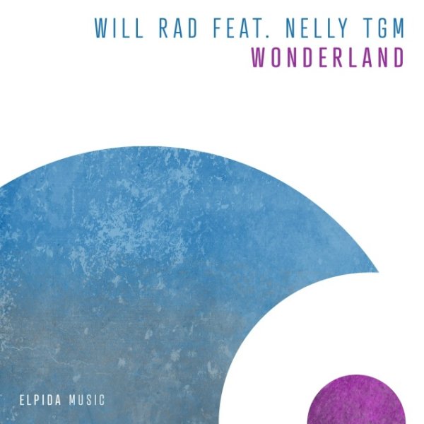 Will Rad feat. NELLY TGM - Wonderland (Extended Mix)