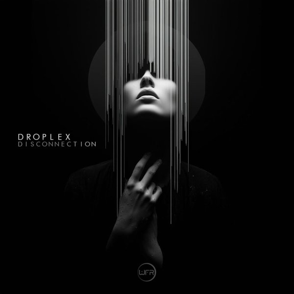 Droplex - Disconnection (Original Mix)