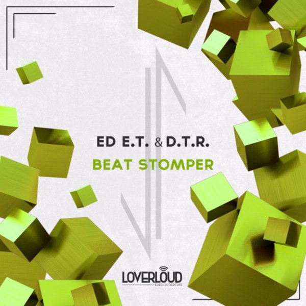 ED E.T. &amp; D.T.R. - Beat Stomper (Original Mix)