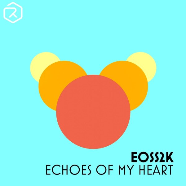 EOSS2K - Echoes of My Heart (Extended Mix)