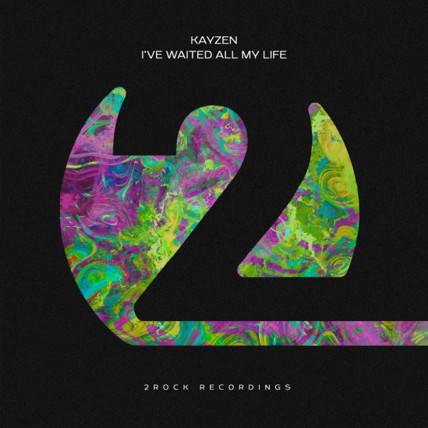 Kayzen - I&apos;ve Waited All My Life (Extended Mix)