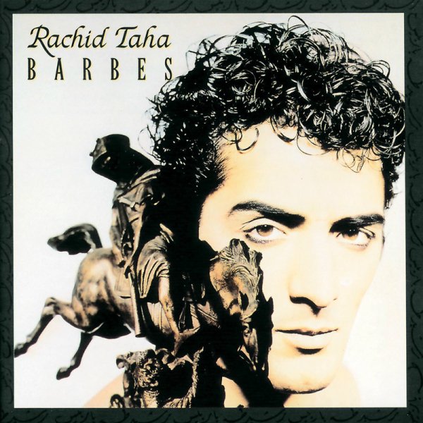 Acid Arab &amp; Rachid Taha - Barbès