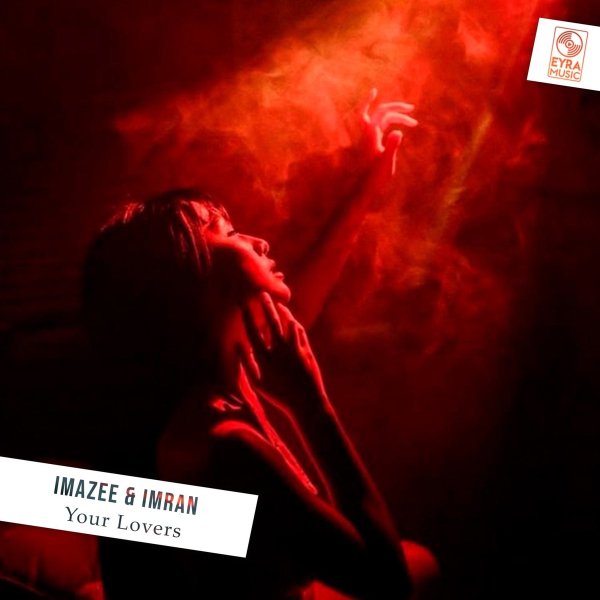 Imazee/Imran - Your Lovers