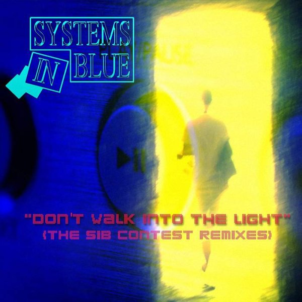 Systems In Blue - Don&apos;t Walk Into The Light [Dominik Karkowski Remix]