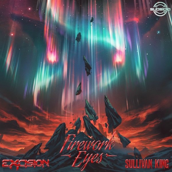 Excision &amp; Sullivan King - Firework Eyes