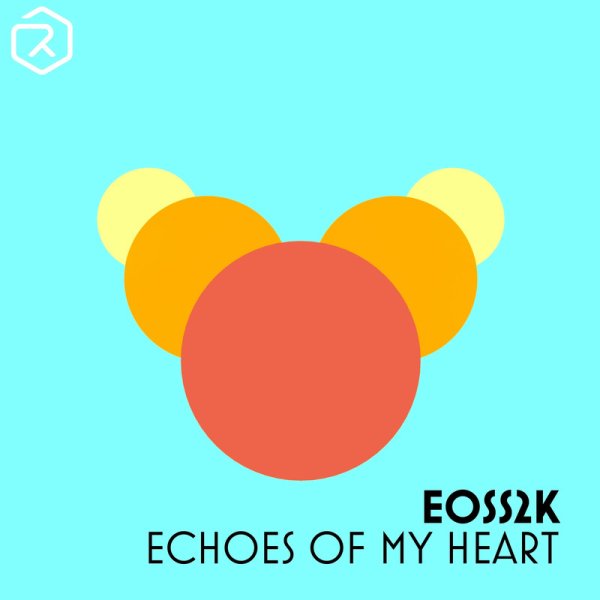 EOSS2K - Echoes of My Heart (Extended Mix)