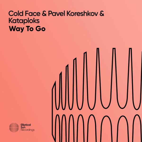 Cold Face / Pavel Koreshkov / Kataploks - Way To Go (Extended Mix)