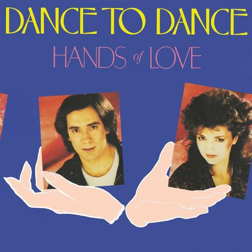 Hands Of Love - Dance to Dance (Long Version)