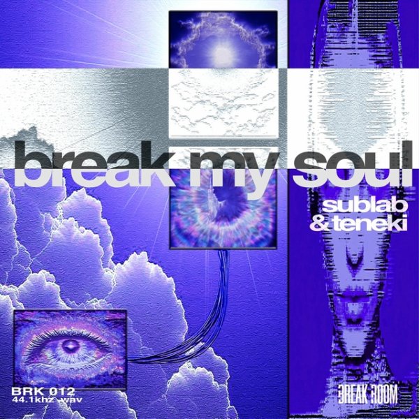 Sublab &amp; Teneki - Break My Soul
