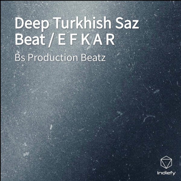 Bs Production Beatz - Deep Turkhish Saz Beat / E F K A R