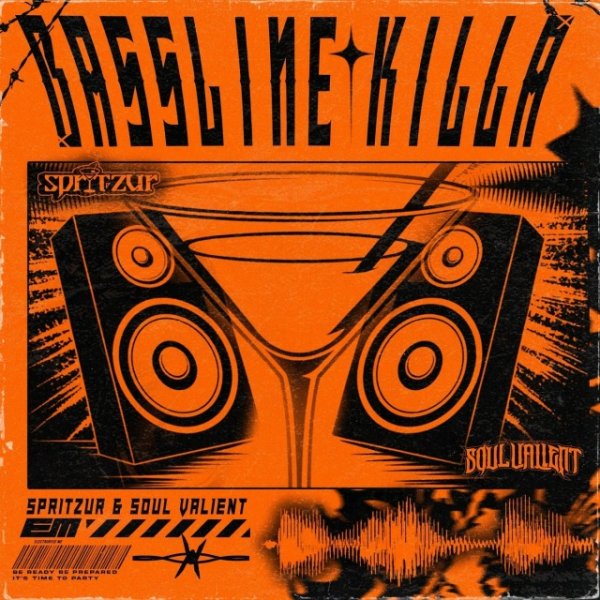 Spritzur,Soul Valient - Bassline Killa